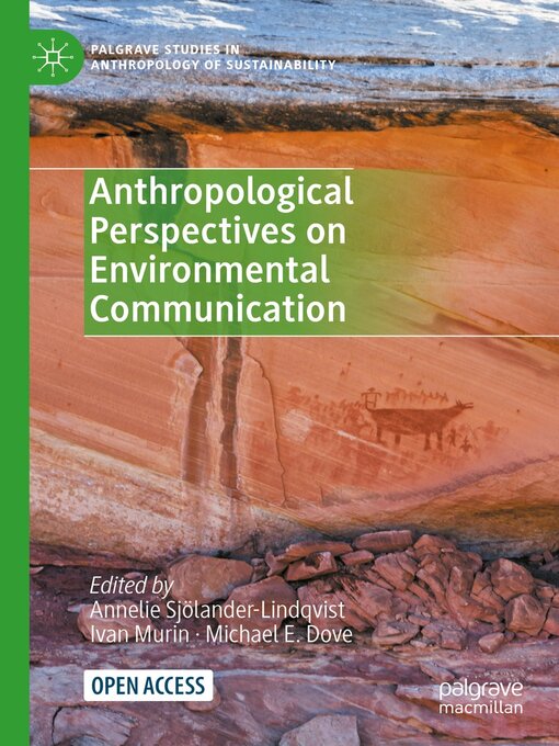 Title details for Anthropological Perspectives on Environmental Communication by Annelie Sjölander-Lindqvist - Available